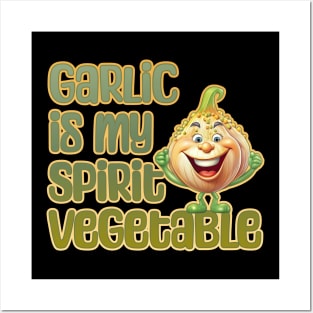 Garlic is My Spirit Vegetable Posters and Art